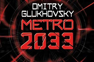 Book Review: Metro 2033 by Dmitry Glukhovsky