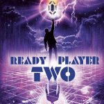 Book Review: Ready Player Two by Ernest Cline