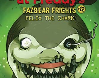 Fazbear Frights Review: Book #12: Felix the Shark